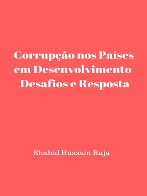 cover image of Corrupção nos Países em Desenvolvimento  Desafios e Resposta